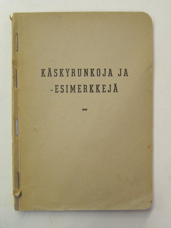Käskyrunkoja ja -esimerkkejä (1941).