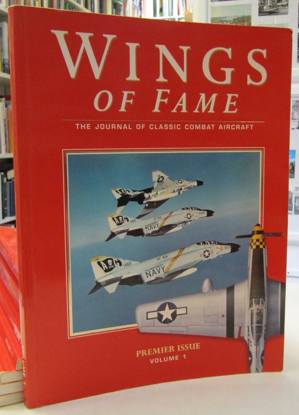 Wings of Fame Volume 1 - The Journal of Classic Combat Aircraft - Premier Issue