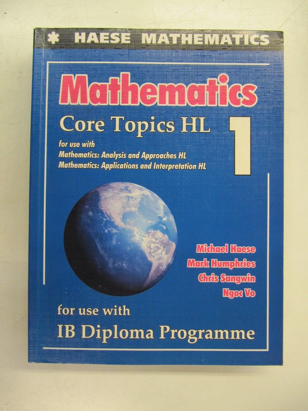 IB Diploma Programme - Mathematics: Core Topics HL 1