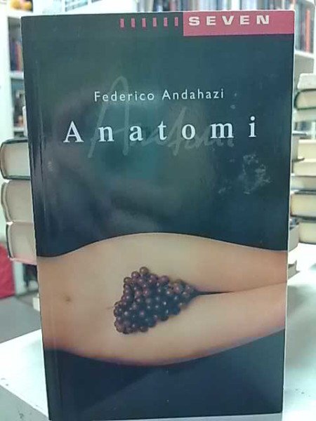 Andahazi Federico: Anatomi