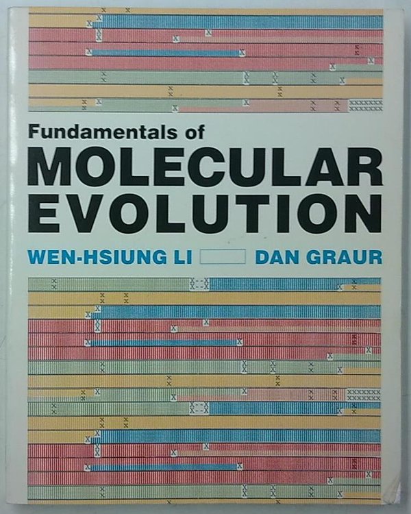 Dan Li Wen-Hsiung Graur: Fundamentals of Molecular Evolution