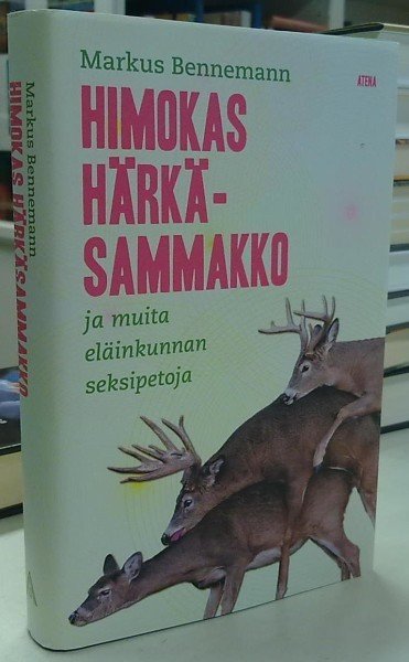 Bennemann Markus: Himokas härkäsammakko - ja muita eläinkunnan seksipetoja