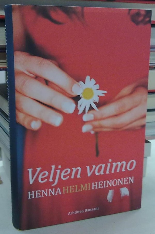 Heinonen Henna Helmi: Veljen vaimo