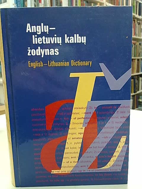 Svecevicius Bronius: Anglu-lietuviu kalbu zodynas - Apie 50.000 zodziu. English-Lithuanian Dictionar