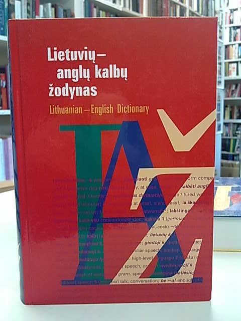 Lietuviu-anglu kalbu zodynas - Apie 50.000 zodziu. Lithuanian-English Dictionary - About 50.000 word