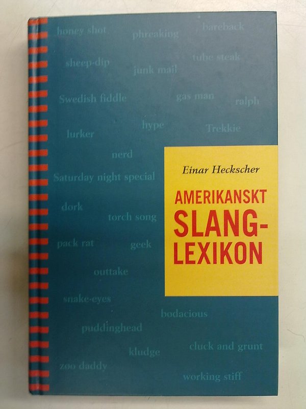 Heckscher Einar: Amerikanskt slanglexikon