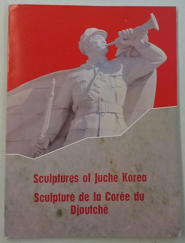 Sculptures of Juche Korea / Sculpture de la Coree du Djoutche
