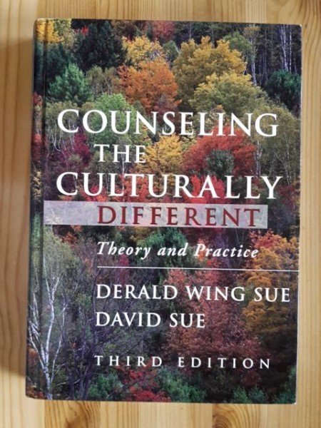 Wing Sue Derald: Counseling the Culturally Different - Theory and Practice - Third Edition