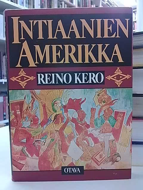 Kero Reino: Intiaanien Amerikka