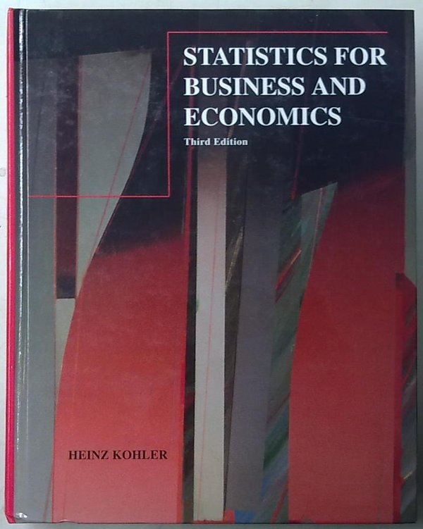 Kohler Heinz: Statistics for Business and Economics - Third Edition