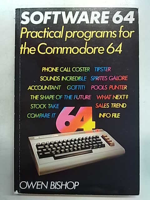 Bishop Owen: Software 64 - Practical programs for the Commodore 64