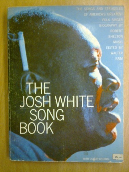 The Josh White Song Book (with guitar chords)