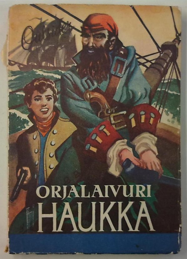Outsider: Orjalaivuri Haukka - Outsiderin "Kapteeni Haukan seikkailuja"-nimisestä radiokuulokuvasta
