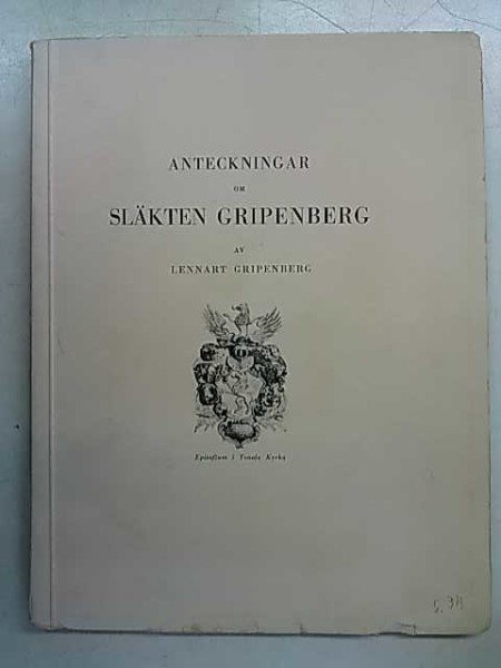 Lennart Gripenberg: Anteckningar om släkten Gripenberg