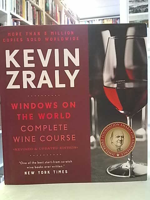 Zraly Kevin: Windows on the World - Complete Wine Course - Revised & Updated Edition