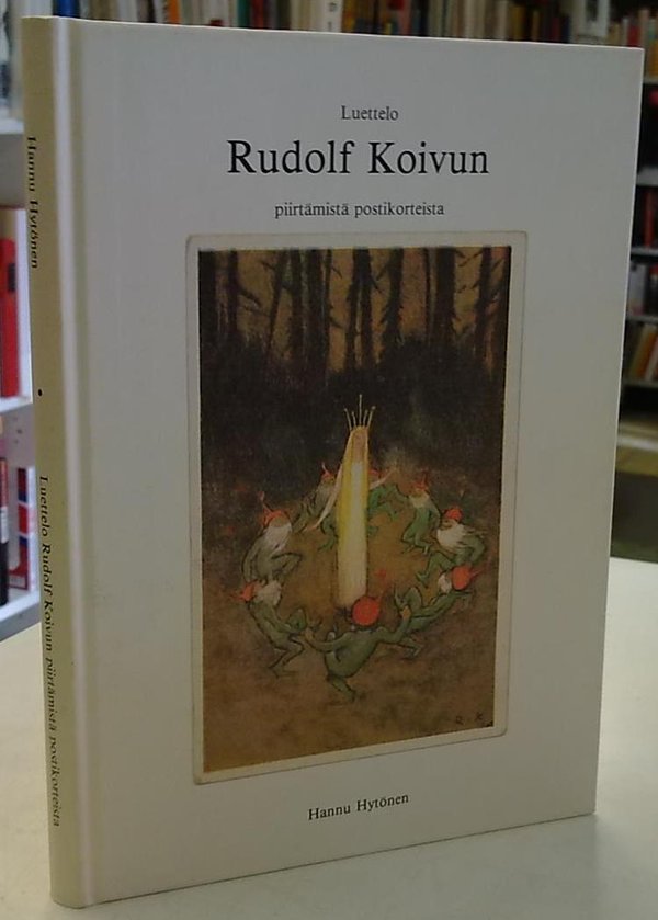 Hytönen Hannu: Luettelo Rudolf Koivun piirtämistä postikorteista (tekijän omiste)