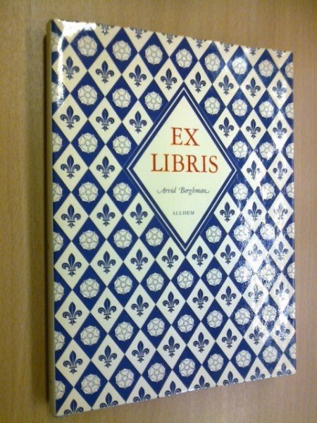 Berghman, Arvid: Exlibris - En bok om bokägarmärken