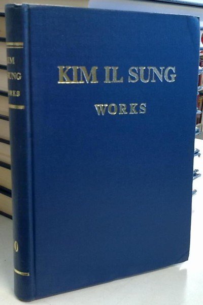 Kim Il Sung: Kim Il Sung's Works volume 10 - January-December 1956