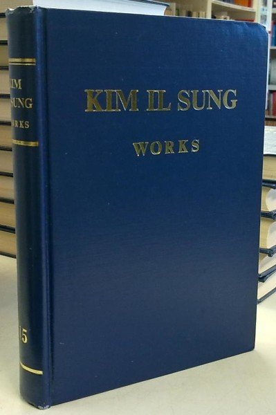 Kim Il Sung: Kim Il Sung's Works volume 15 - January-December 1961