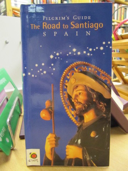 Jaén José Maria Anguita: Pilgrim´s Guide The Road to Santiago Spain