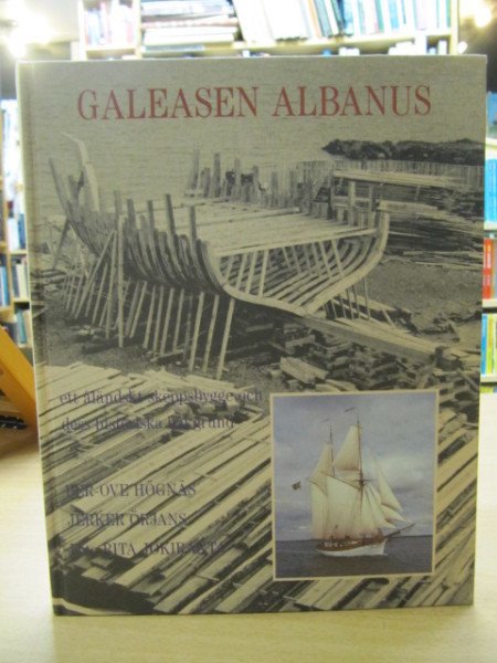 Högnäs Per-Ove: Galeasen Albanus