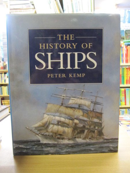 Kemp Peter: The history of ships