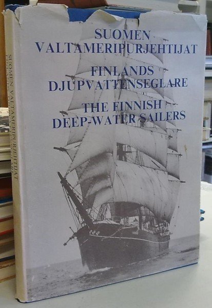Haapio Markku, Holmroos Altti (toimittajat): Suomen valtameripurjehtijat - Finlands djupvattenseglar