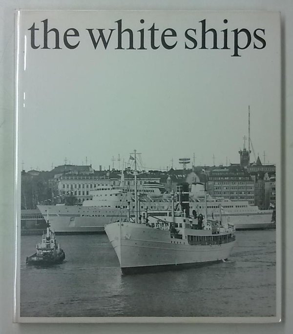 Malmberg Thure, Neumann Arnold: The white ships
