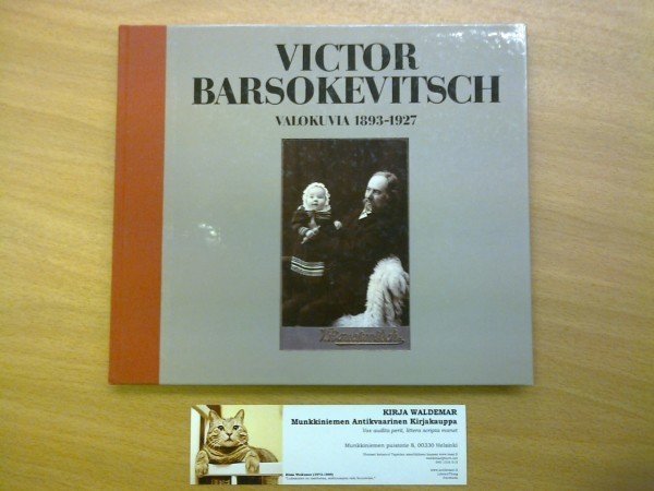 Barsokevitsch Victor: Valokuvia 1893-1927 ( Kuopio - Savo )
