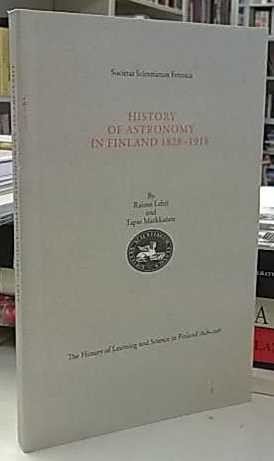 Lehti Raimo, Markkanen Tapio: History of Astronomy in Finland 1828-1918