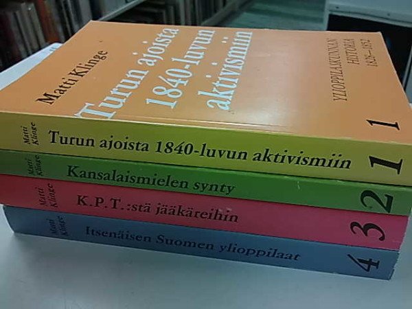 Klinge Matti: Ylioppilaskunnan historia 1-4. 1 Turun ajoista 1840-luvun aktivismiin. 2. Kansalaismie
