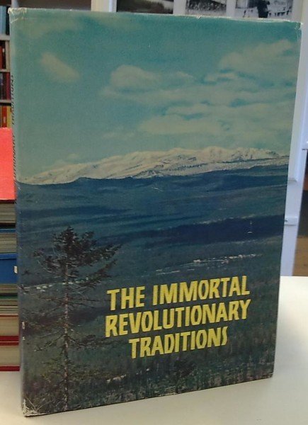 The Immortal Revolutionary Traditions