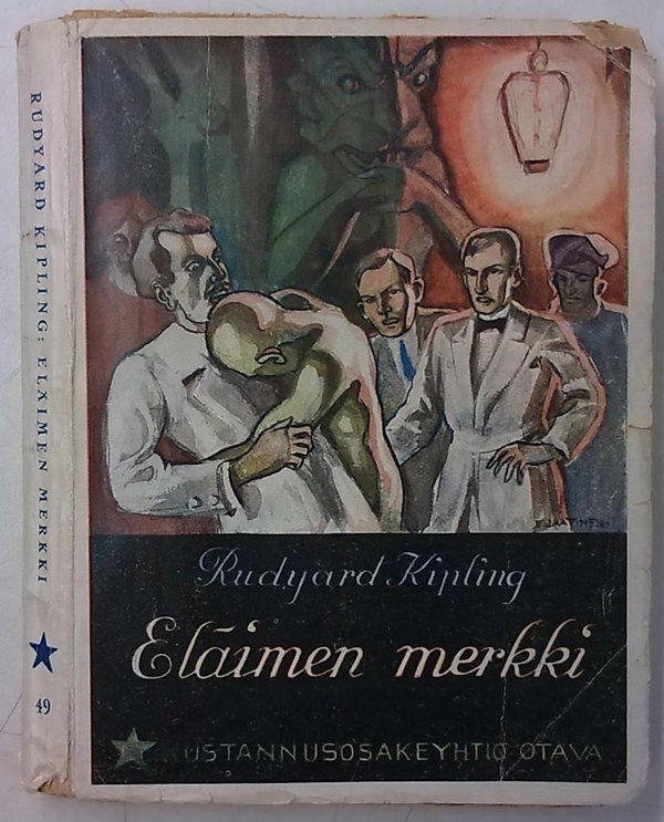 Tähtisarja 49 - Kipling Rudyard: Eläimen merkki - y.m. kertomuksia