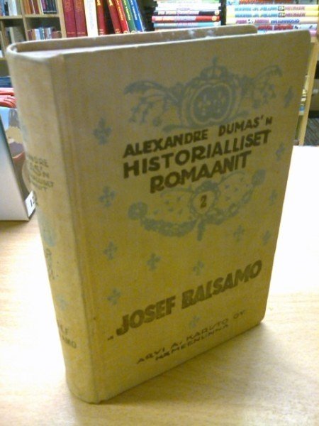 Dumas Alexandre: Josef Balsamo (Alexandre Dumas'n historialliset romaanit 2)