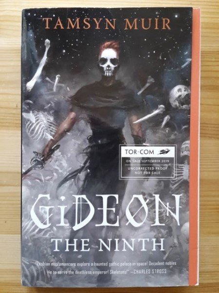 Muir Tamsyn: Gideon the Ninth - Uncorrected Advance Reading Copy