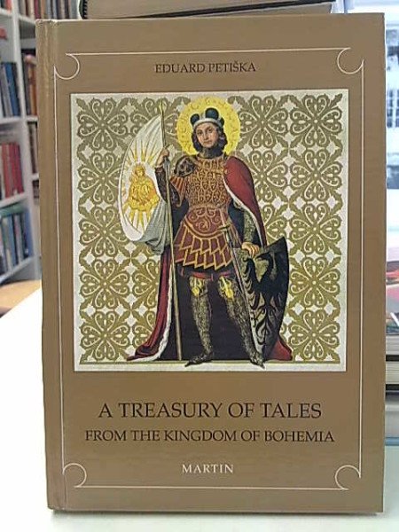 Eduard Petiška: A Treasury of Tales from the Kingdom of Bohemia