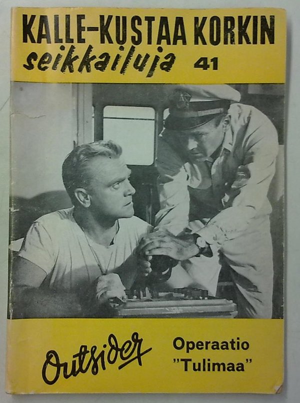 Outsider: Kalle-Kustaa Korkin seikkailuja 41 - Operaatio "Tulimaa"