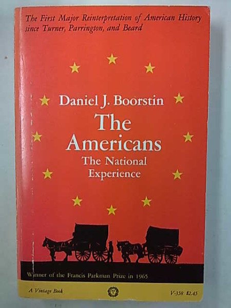 Boorstin Daniel J.: The Americans - The National Experience
