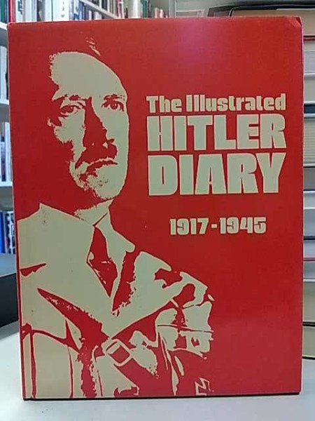 Laing Stuart: The Illustrated Hitler Diary 1917-1945