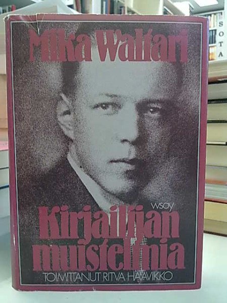 Waltari Mika, Haavikko Ritva (toim.): Kirjailijan muistelmia