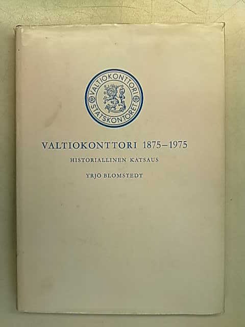 Blomstedt Yrjö: Valtiokonttori 1875-1975. Historiallinen katsaus