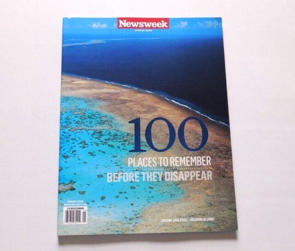 Newsweek Special Issue - 100 Places to Remember Before They Disappear