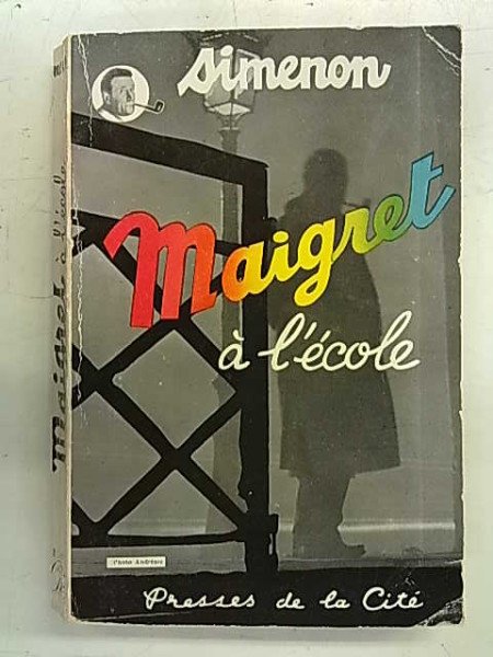 Simenon Georges: Maigret à l´école
