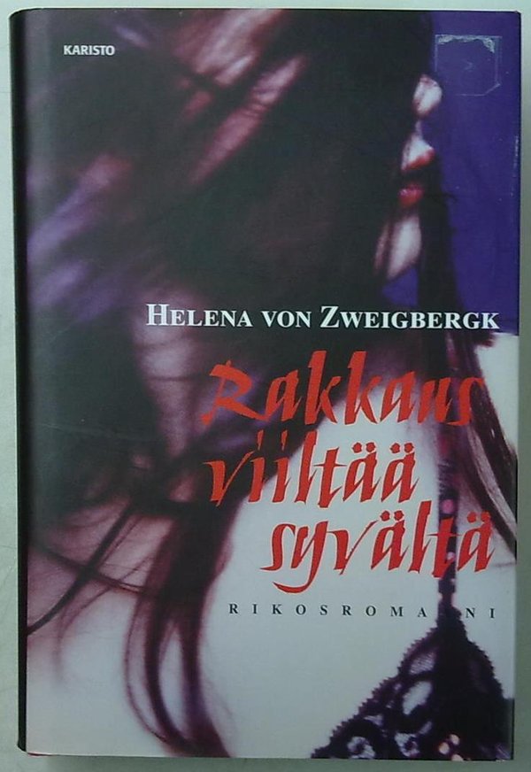 Zweigbergk Helena von: Rakkaus viiltää syvältä - Rikosromaani
