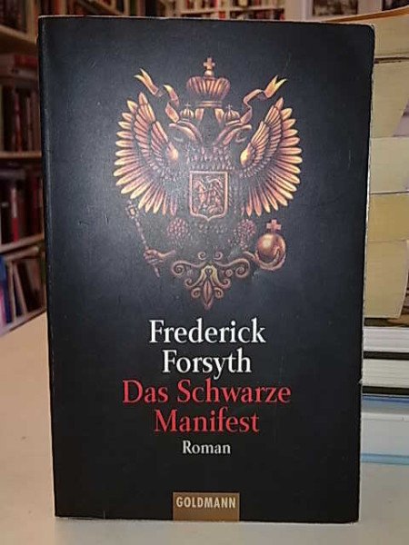 Frederick Forsyth: Das Schwarze Manifest - Roman