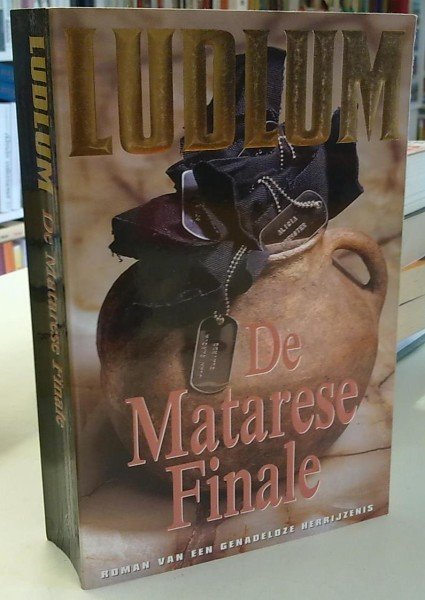 Ludlum Robert: De Matarese Finale - Roman van een genadeloze herrijzenis
