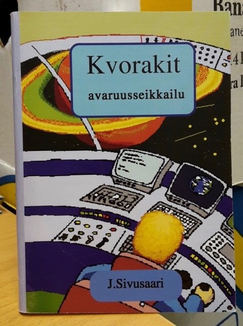 Sivusaari Jarmo: Kvorakit - avaruusseikkailu