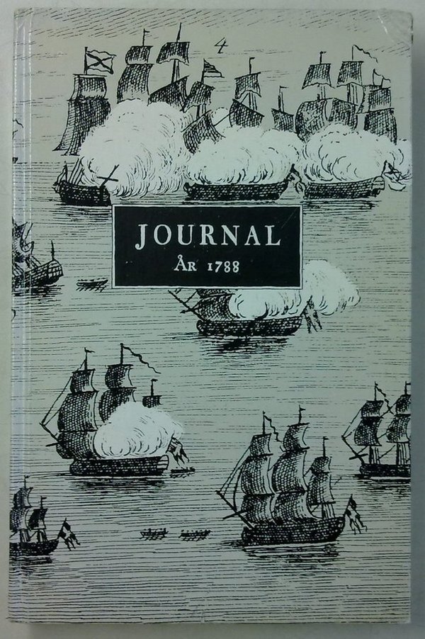 Koskull W. von (kommentoinut): Journal öfver kungl. svenska flottans sjö-expedition år 1788