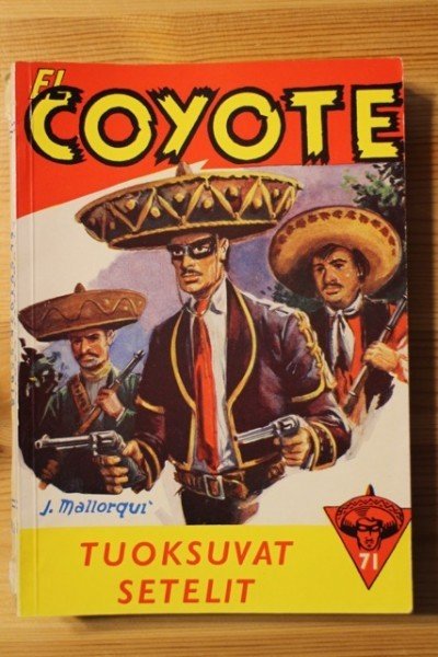 El Coyote 71  - Mallorqui Jose: Tuoksuvat setelit
