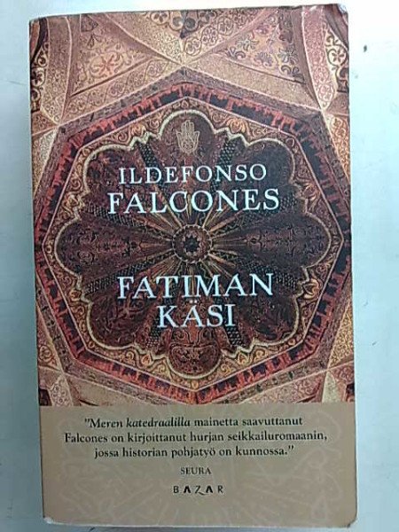 Falcones Ildefonso: Fatiman käsi